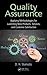 Quality Assurance: Applying Methodologies for Launching New Products, Services, and Customer Satisfaction (Practical Quality of the Future)
