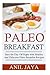 Paleo Breakfast: Start The ...