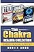 Chakra Healing Collection: ...