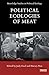 Political Ecologies of Meat (Routledge Studies in Political Ecology)