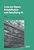 Concrete Repair, Rehabilitation and Retrofitting IV: Proceedings of the 4th International Conference on Concrete Repair, Rehabilitation and Retrofitting (ICCRRR-4), 5-7 October 2015, Leipzig, Germany
