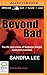 Beyond Bad