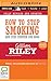 How to Stop Smoking and Sta...
