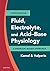 Fluid, Electrolyte and Acid-Base Physiology: A Problem-Based Approach