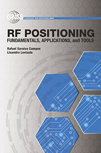 RF Positioning: Fundamentals, Applications, and Tools (Gnss Technology and Applications)