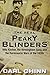 The Real Peaky Blinders by Carl Chinn