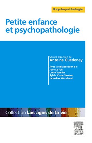 Petite Enfance Et Psychopathologie (Kindle Edition)