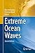 Extreme Ocean Waves