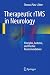 Therapeutic rTMS in Neurology by Thomas Platz
