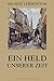Ein Held unserer Zeit: Vollständige Originalausgabe (German Edition)
