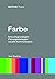 Farbe: Entwurfsgrundlagen, ...