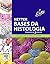 Netter Bases Da Histologia