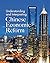 Understanding and Interpreting Chinese Economic Reform