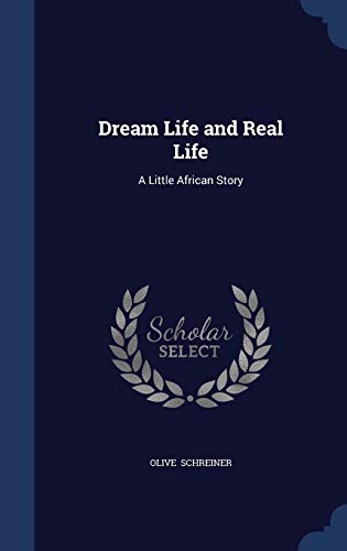 Dream Life and Real Life: A Little African Story