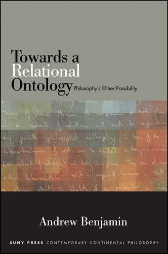 Towards a Relational Ontology: Philosophy's Other Possibility (Contemporary Contin Philosophy)