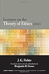 Lectures on the Theory of Ethics (1812) (Contemporary Contin Philosophy)