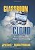 Classroom in the Cloud: Inn...
