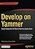 Develop on Yammer by Pathik Rawal
