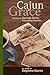 Cajun Grace: Stories of George Reno, Fisherman Preacher