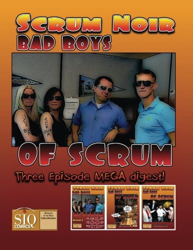 Scrum Noir: Bad Boys of Scrum (Scrum Noir MEGA Digest)