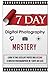 7 Day Digital Photography M...