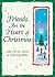 Friends Are the Heart of Christmas (A Blue Mountain Arts Collection), An Inspiring and Heartfelt Gift Book About the Importance of Friendship During the Holidays and Year Round