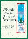 Friends Are the Heart of Christmas (A Blue Mountain Arts Coll... by Blue Mountain Arts