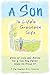 A Son Is Life s Greatest Gift: Words of Love and Advice for a Son Any Parent Would Be Proud Of: A Blue Mountain Arts Collection