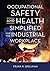 Occupational Safety and Health Simplified for the Industrial Workplace