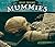 Mummies (Creepy Creatures)
