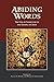 Abiding Words: The Use of Scripture in the Gospel of John (Resources for Biblical Study)