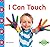 I Can Touch (Senses)