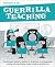 Guerrilla Teaching by Jonathan Lear