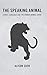 The Speaking Animal: Ethics, Language and the Human-Animal Divide