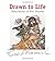 Drawn to Life by Ina Puri