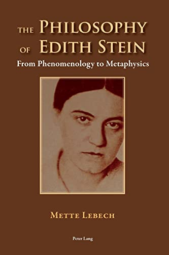 The Philosophy of Edith Stein: From Phenomenology to Metaphysics (Paperback)