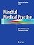 Mindful Medical Practice: Clinical Narratives and Therapeutic Insights