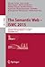 The Semantic Web - ISWC 2015: 14th International Semantic Web Conference, Bethlehem, PA, USA, October 11-15, 2015, Proceedings, Part I (Information ... Applications, incl. Internet/Web, and HCI)