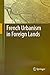 French Urbanism in Foreign Lands
