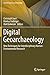 Digital Geoarchaeology: New Techniques for Interdisciplinary Human-Environmental Research (Natural Science in Archaeology)