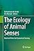 The Ecology of Animal Senses: Matched Filters for Economical Sensing
