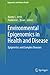 Environmental Epigenomics in Health and Disease: Epigenetics and Complex Diseases (Epigenetics and Human Health)