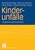 Kinderunfälle: Ursachen und...