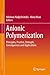 Anionic Polymerization: Principles, Practice, Strength, Consequences and Applications