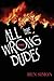 All the Wrong Dudes by Ben Simon
