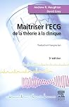 Maîtriser l'ECG: ...