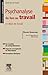 Psychanalyse du lien au travail: Le désir de travail