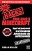 Hacks Pour Jouer à Minecraft: guide non officiel pour jouer à Minecraft, tout ce que vous n'apprendrez jamais dans les autres guides