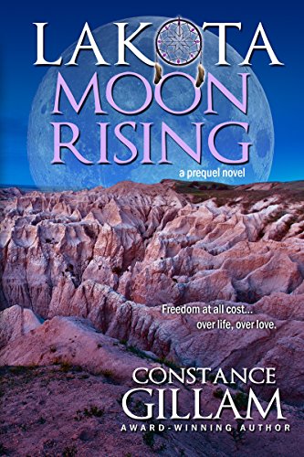 Lakota Moon Rising (Kindle Edition)