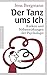 Der Tanz ums Ich: Risiken und Nebenwirkungen der Psychologie